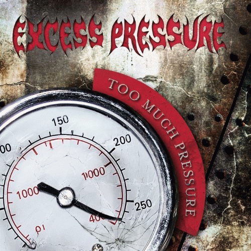 Excess Pressure : Too Much Pressure